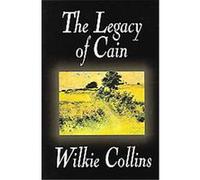 The Legacy of Cain Wilkie Collins (Auteur)