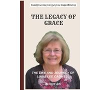 The Legacy of Grace: The Life and Journey of Linda Lee Cadwell: Preserving Bruce Lee’s Vision, Empowering Generations, and Embracing Resilience