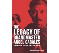 The Legacy of Grandmaster Angel Cabales