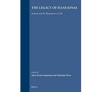 The Legacy Of Hans Jonas (Paperback)
