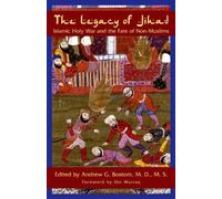 The Legacy Of Jihad: Islamic Holy War And The Fate Of Non-muslims by Andrew G Bostom (2005-10-25)
