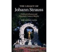 The Legacy Of Johann Strauss