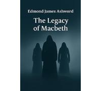 The Legacy of Macbeth