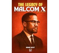 The legacy of Malcom X: Malcolm X: a man, a voice, a legacy. Malcolm x books