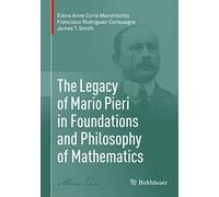 The Legacy of Mario Pieri in Foundations and Philosophy of Mathematics