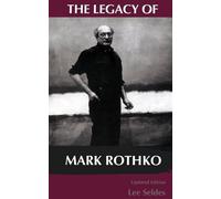 The Legacy Of Mark Rothko
