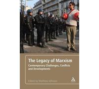 The Legacy Of Marxism: Contemporary Challenges, Conflicts, And Developments