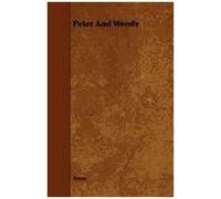 The Legacy Of Neverland - Peter Pan And Wendy