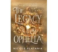The Legacy Of Ophelia