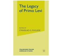 The Legacy Of Primo Levi