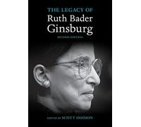 The Legacy of Ruth Bader Ginsburg