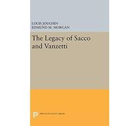 The Legacy Of Sacco And Vanzetti