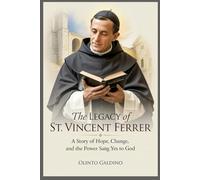 The Legacy of St. Vincent Ferrer