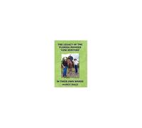 The Legacy Of The Florida Pioneer Cow Hunters