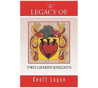 The Legacy Of Two Gemini Knights