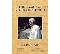The Legacy Of Zecharia Sitchin