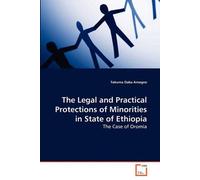 The Legal And Practical Protections Of Minorities In State Of Ethiopia