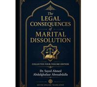 THE LEGAL CONSEQUENCES OF MARITAL DISSOLUTION: A Comparative Study of Islamic Jurisprudence and American Law With Particular Reference to the State of Michigan