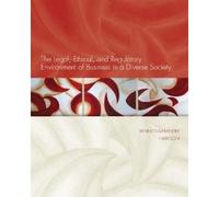 The Legal, Ethical, and Regulatory Environment of Business in a Diverse Society