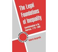 The Legal Foundations of Inequality - Roberto Gargarella - Cambridge University Press - Livre en Anglais - Paperback Roberto GargarellaRoberto Gargarella (Auteur)