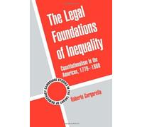 The Legal Foundations Of Inequality