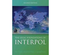 The Legal Foundations Of Interpol