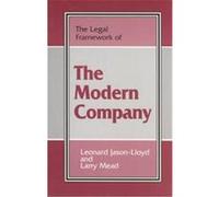 The Legal Framework of the Modern Company, Legal Framework Series Larry Mead, Leonard Jason-Lloyd (Auteur)