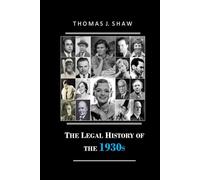 The Legal History of the 1930s