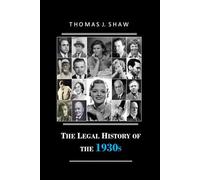 The Legal History of the 1930s