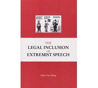 The Legal Inclusion Of Extremist Speech