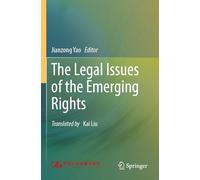 The Legal Issues of the Emerging Rights