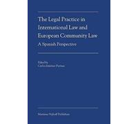 The Legal Practice In International Law And European Community Law