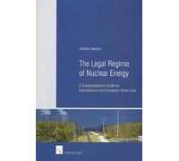 The Legal Regime of Nuclear Energy Fabrizio Nocera (Auteur)