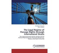 The Legal Regime Of Passage Rights Through International Straits