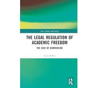 The Legal Regulation of Academic Freedom: The Case of Biomedicine