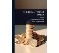 The Legal Tender Paper