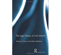 The Legal Theory Of Carl Schmitt