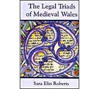 The Legal Triads Of Medieval Wales