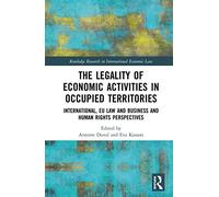 The Legality Of Economic Activities In Occupied Territories