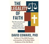 The Legality of Faith: The Structural Laws Governing the Redemption and Transfer of the Soul
