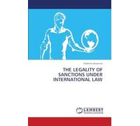 THE LEGALITY OF SANCTIONS UNDER INTERNATIONAL LAW
