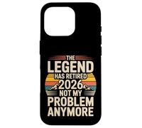 The Legend Has Retired 2026 Funny Retirement Humour Coque pour iPhone 16 Pro