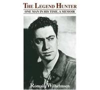 The Legend Hunter Romain Wilhelmsen (Auteur)