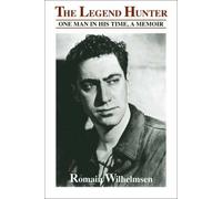The Legend Hunter (Softcover) by Romain Wilhelmsen (2003-04-01)