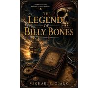 The Legend of Billy Bones - Michael Clark - Michael L Clark - ebook (ePub) - Livre