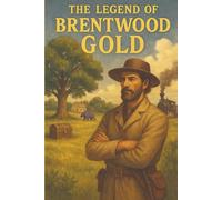 The Legend of Brentwood Gold: A Tale from the Early Days of Tennessee