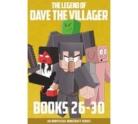 The Legend of Dave the Villager Books 26-30: An unofficial Minecraft series