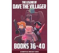 The Legend of Dave the Villager Books 36-40: An unofficial Minecraft series