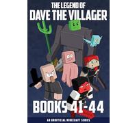 The Legend of Dave the Villager Books 41-44: An unofficial Minecraft series