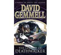 The Legend of Deathwalker: A page-turning tale of warriors, war and honour from the master of heroic fantasy